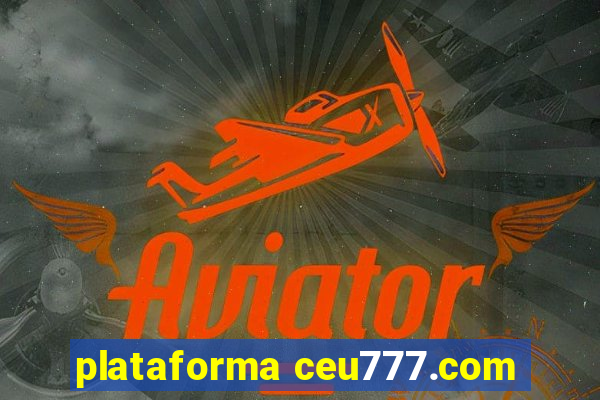 plataforma ceu777.com